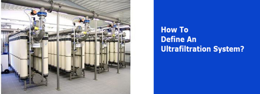 How to define an ultrafiltration system?
